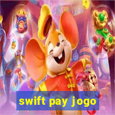 swift pay jogo